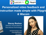Personalized Video Feedback & Instruction Made Simple with @Flipgrid & @Wacom ft @AdamShortShorts & @GridPalGeorge #flipclass #remotelearning&nbsp;#edtech