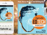 Ignite EdTech Podcast Episode with @mrkempnz #TechWithHeart&nbsp;#edtech