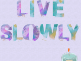 #OneWord 2023: Live&nbsp;Slowly
